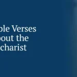 8 Bible Versus About the Eucharist
