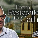 How a Church of Christ Minister Became Catholic – Lawain McNeil