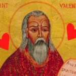 Putting the “Saint” Back in Valentine’s Day